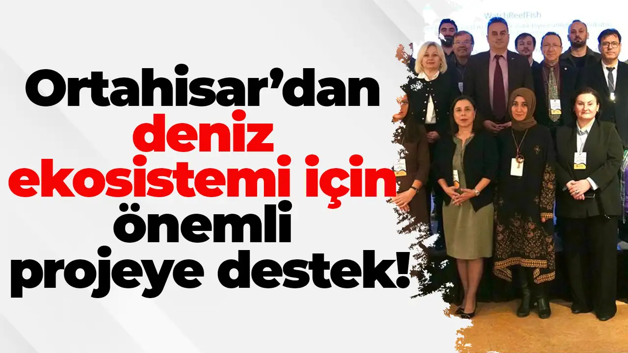 Ortahisar’dan deniz ekosistemi için önemli projeye destek