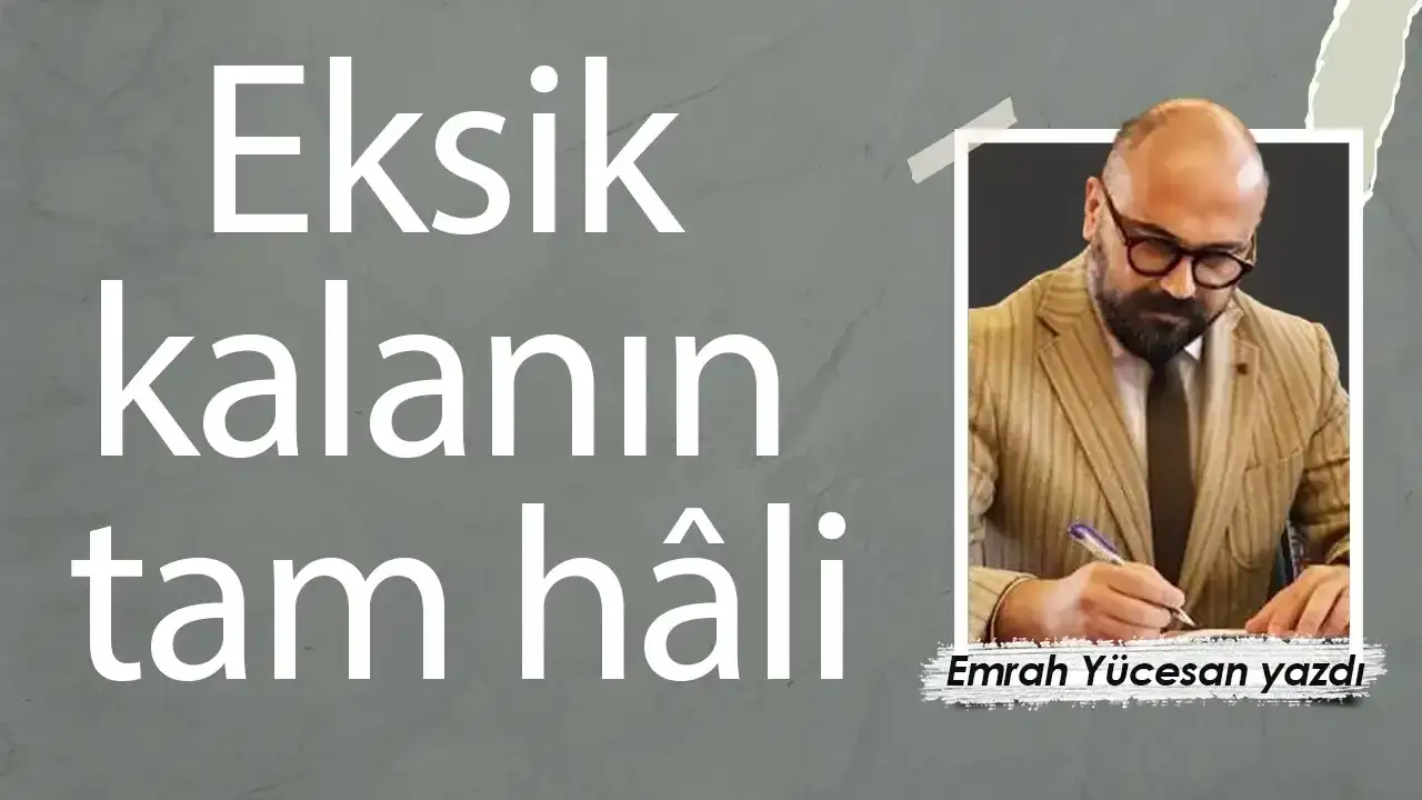 Eksik kalanın tam hâli