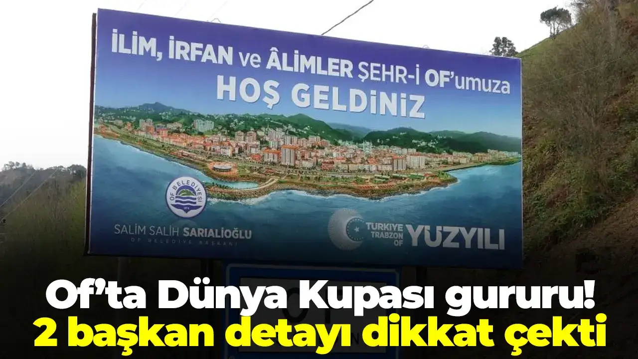 Of’ta Dünya Kupası gururu: 2 başkan detayı dikkat çekti