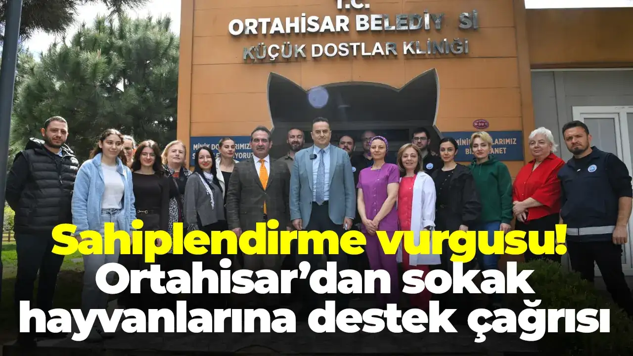 Sahiplendirme vurgusu: Ortahisar’dan sokak hayvanlarına destek çağrısı