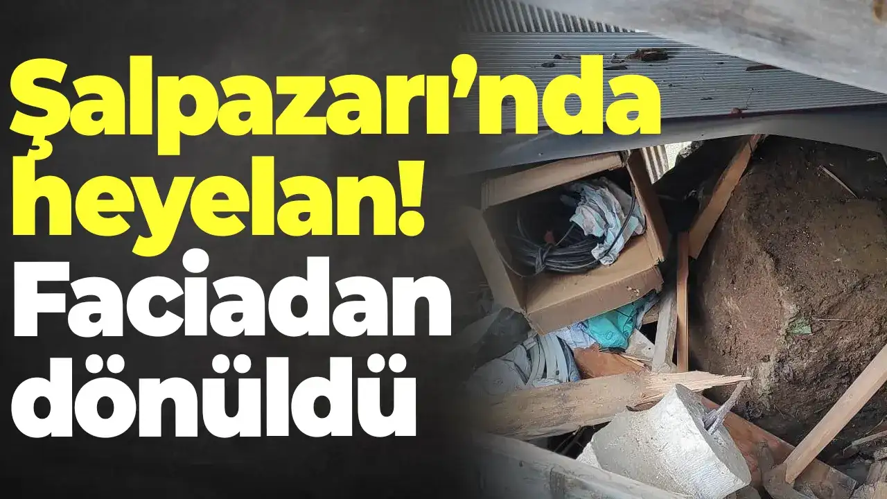 Şalpazarı’nda heyelan: Faciadan dönüldü