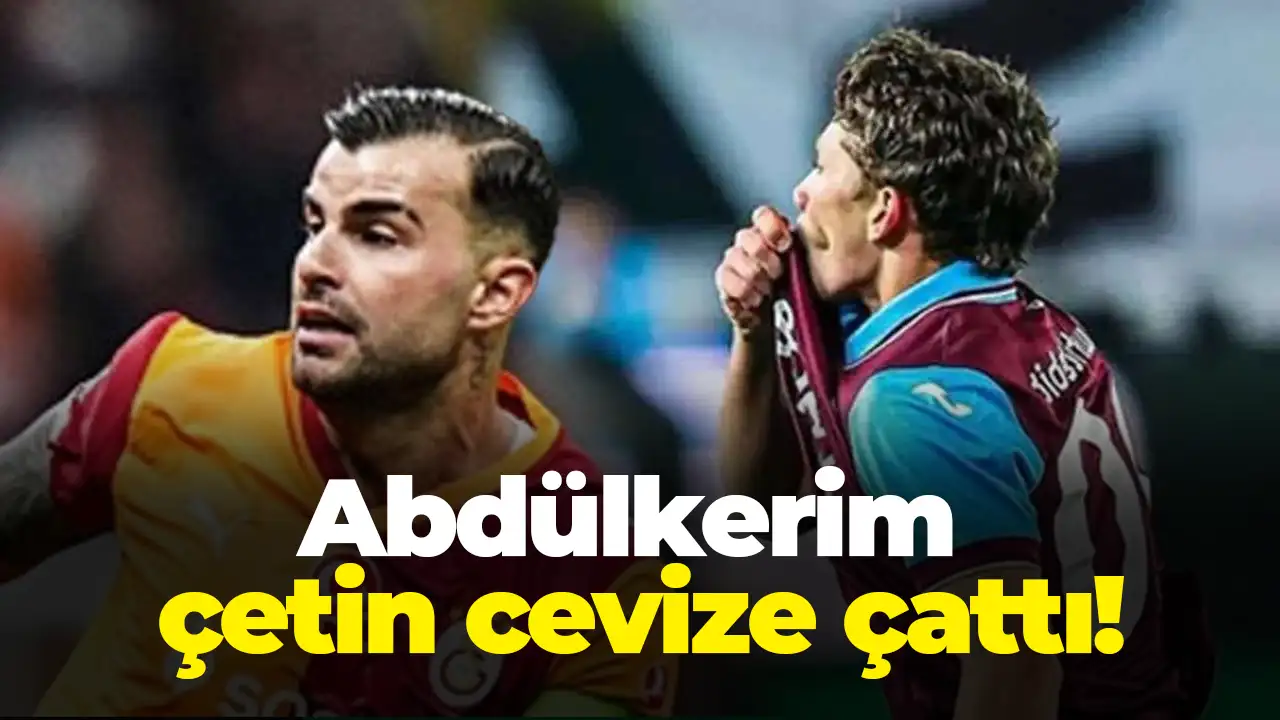 Abdülkerim çetin cevize çattı