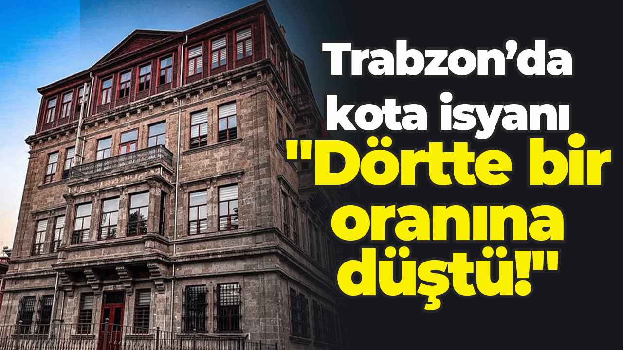 Trabzon’da kota isyanı: "Dörtte bir oranına düştü!"
