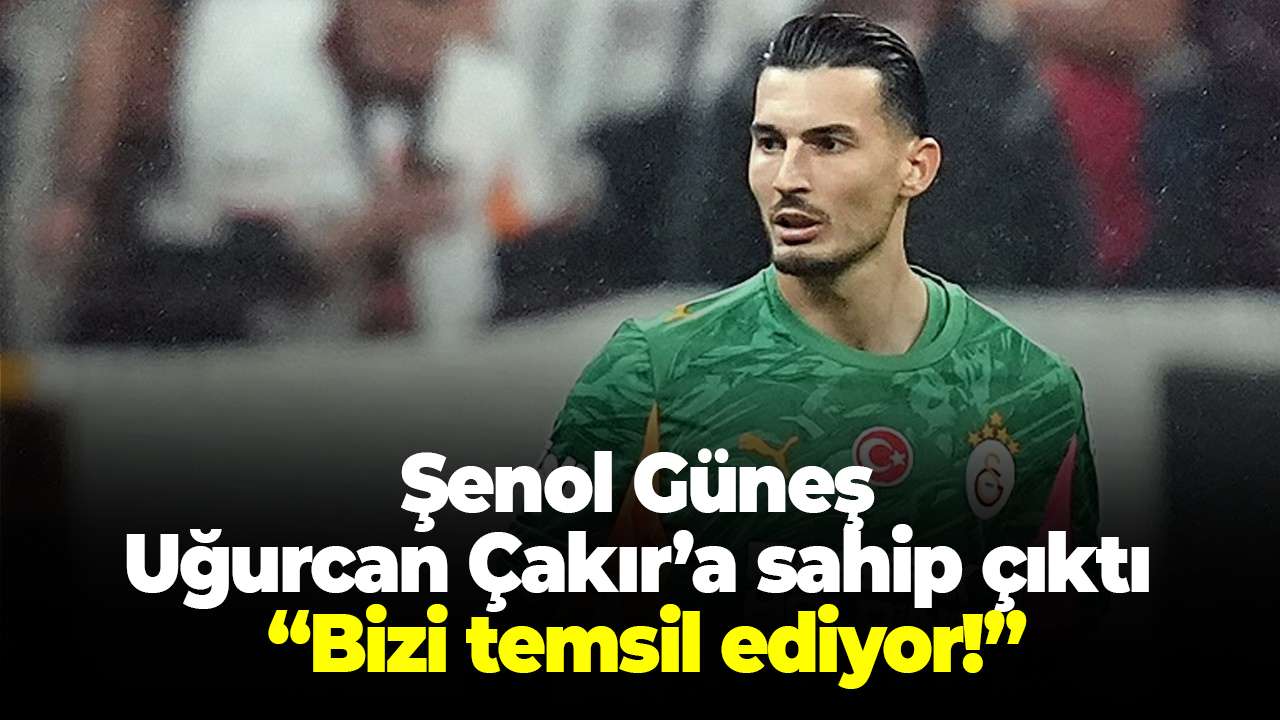 Türk futbolunun efsanesi Şenol Güneş Uğurcan’a sahip çıktı! “Bizi temsil ediyor”