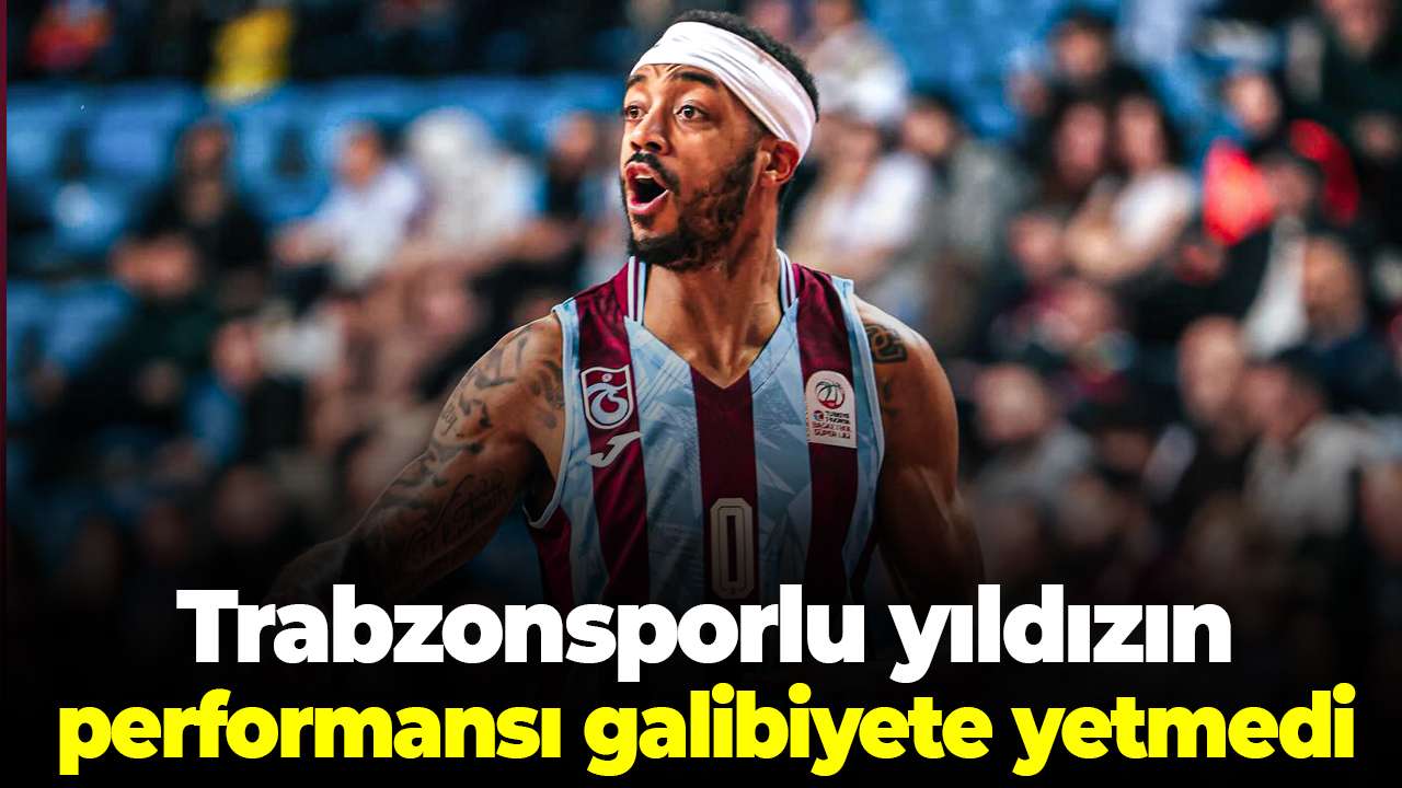 Trabzonsporlu yıldızın performansı galibiyete yetmedi