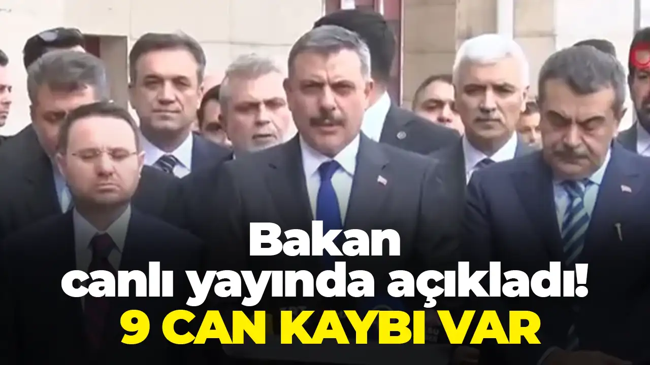 Bakan canlı yayında açıkladı: 9 can kaybı var