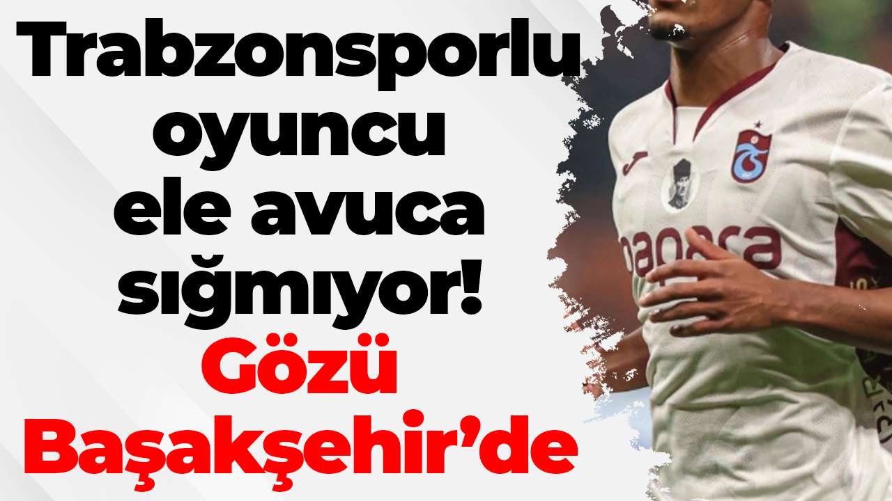 Trabzonspor'un sol beki Wagner Pina ele avuca sığmıyor! Gözü Başakşehşr’de