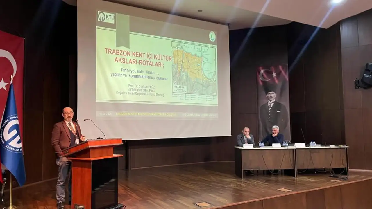KTÜ’de Trabzon’un kültürel mirası çalıştayda ele alındı