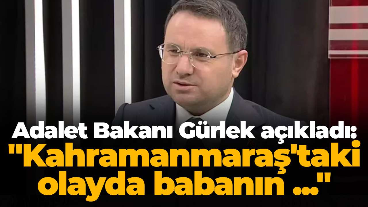 Adalet Bakanı Gürlek açıkladı: