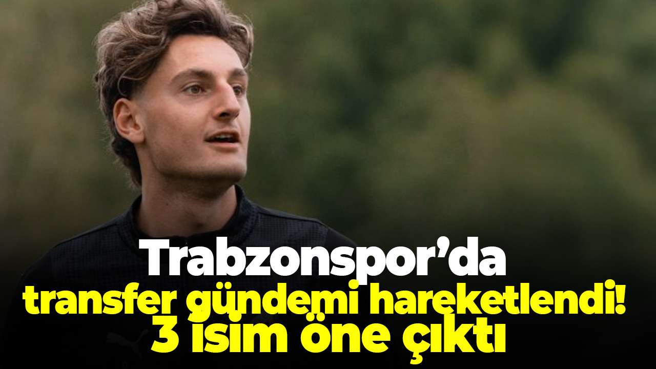 Trabzonspor’da transfer gündemi hareketlendi! 3 isim öne çıktı