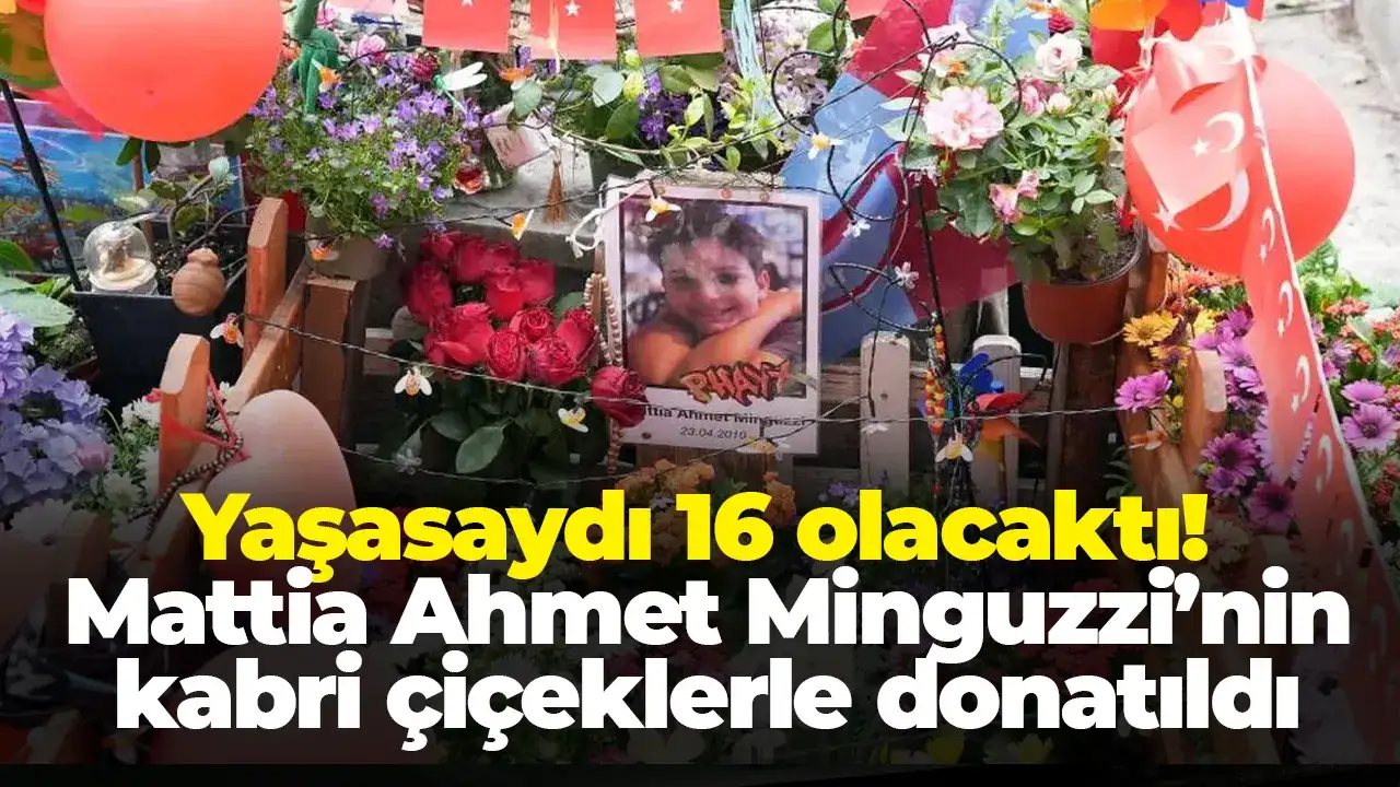 Yaşasaydı 16 olacaktı: Mattia Ahmet Minguzzi’nin kabri çiçeklerle donatıldı