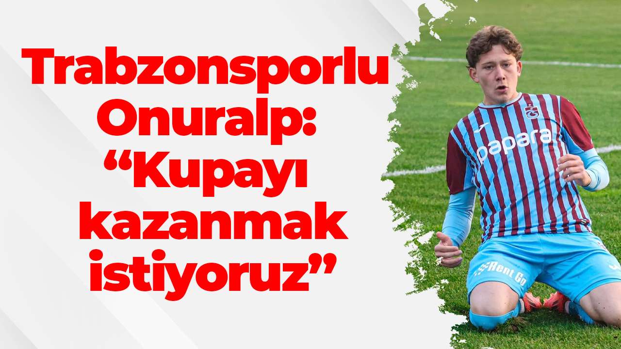 Trabzonsporlu Çakıroğlu'ndan maç öncesi açıklama: 