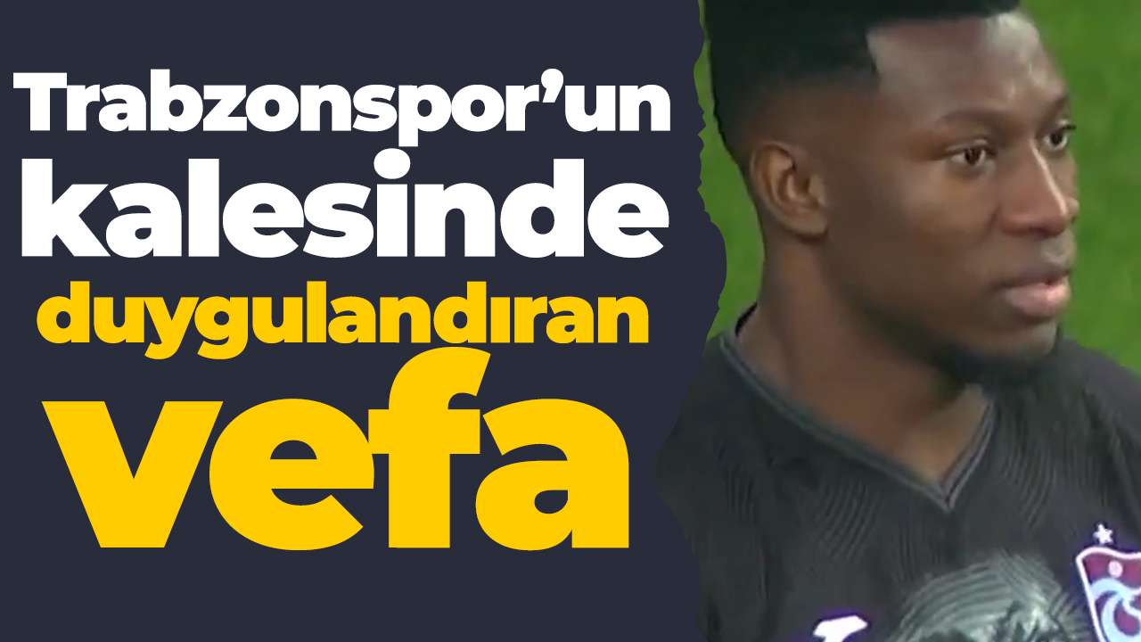 Trabzonspor’un kalesinde duygulandıran vefa