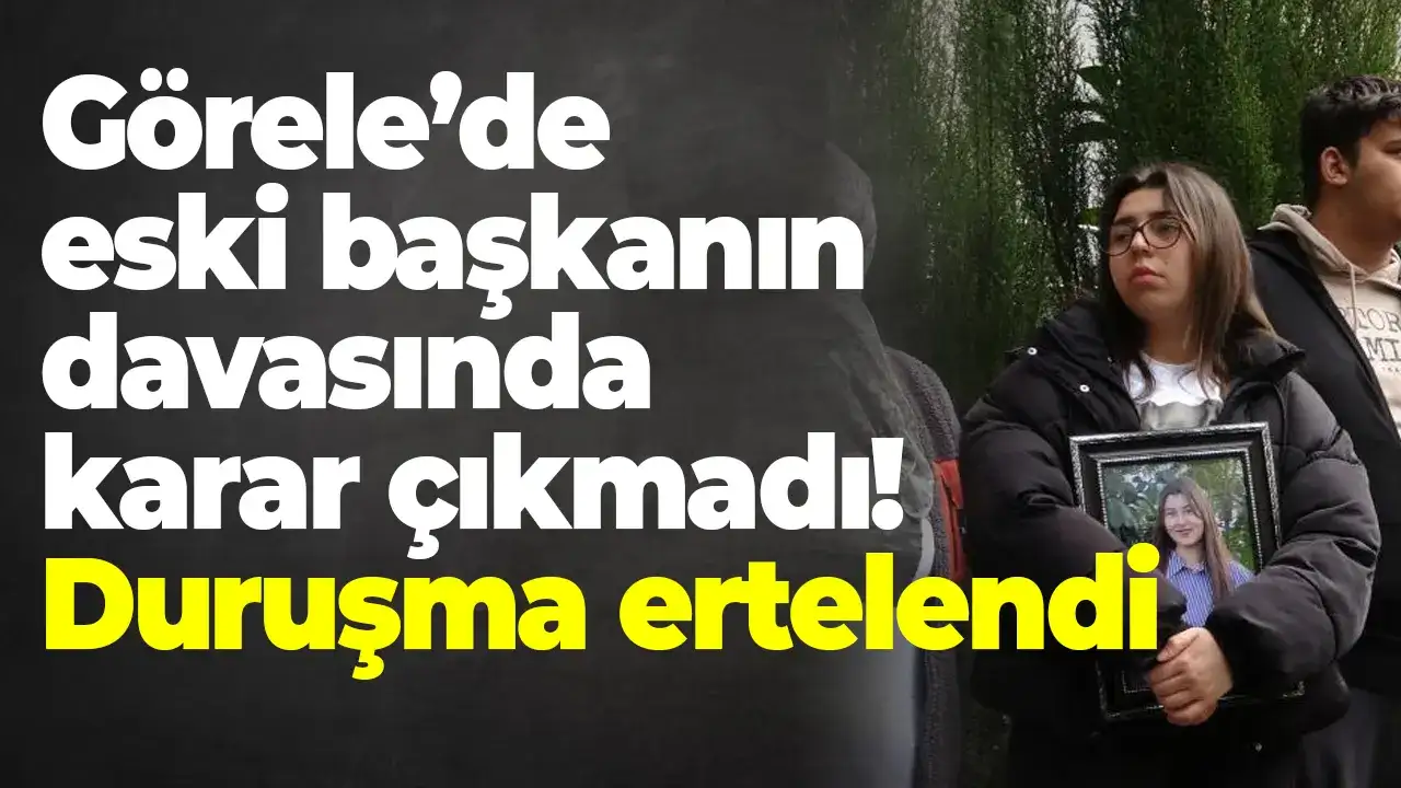 Görele’de eski başkanın davasında karar çıkmadı! Duruşma ertelendi