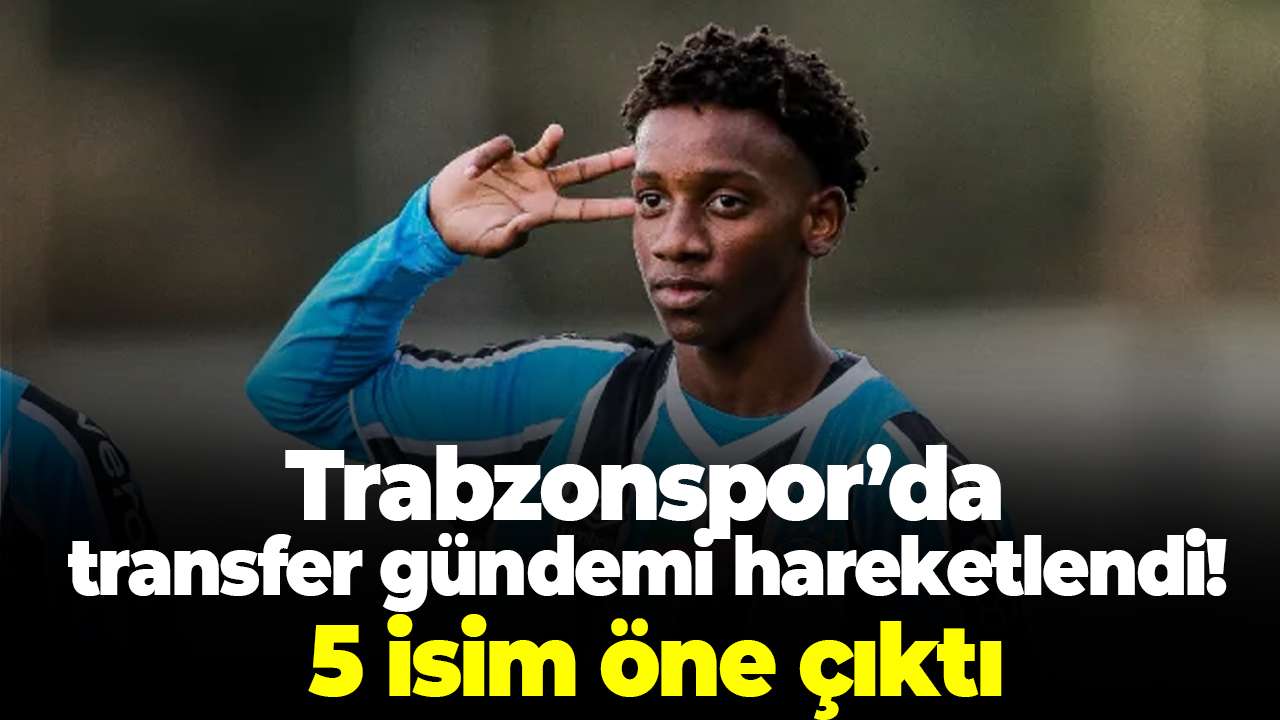 Trabzonspor’da transfer gündemi hareketlendi! 5 isim öne çıktı