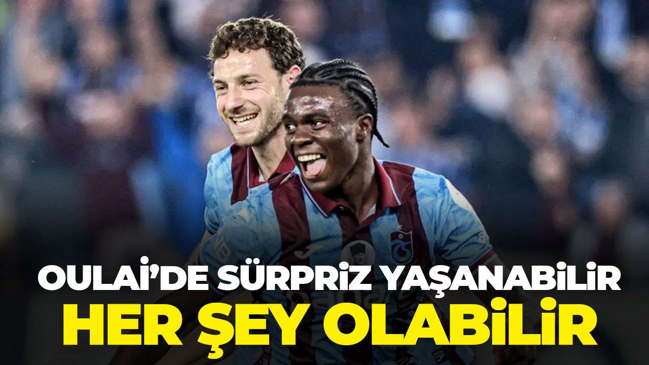 Trabzonspor’da Oulai ve Muçi kararı: Her şey olabilir