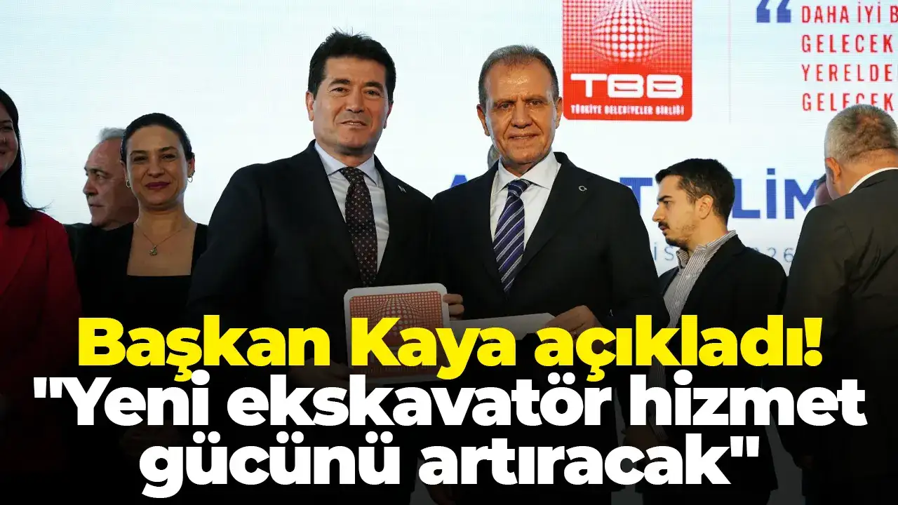 Başkan Kaya açıkladı: "Yeni ekskavatör hizmet gücünü artıracak"