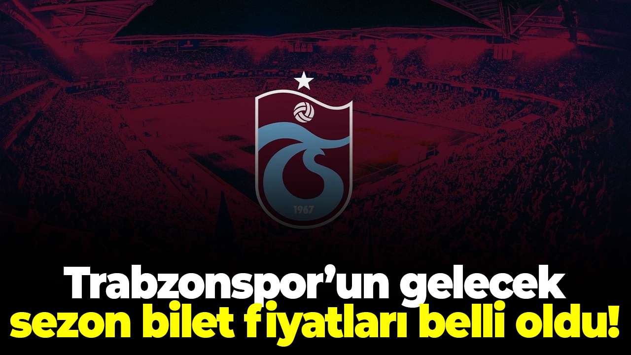 Trabzonspor’un gelecek sezon bilet fiyatları belli oldu!