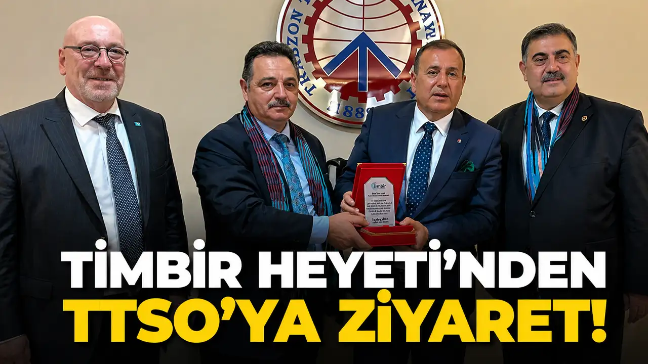 TİMBİR heyetinden TTSO’ya ziyaret!