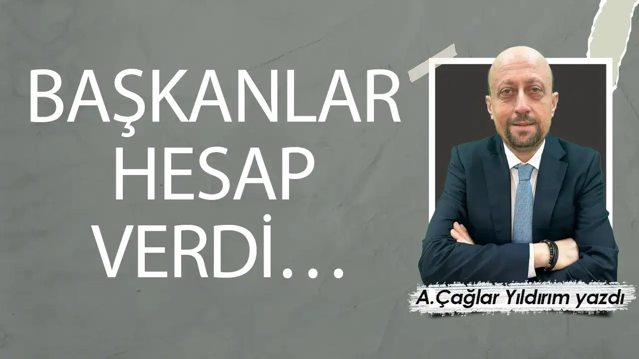 Başkanlar hesap verdi
