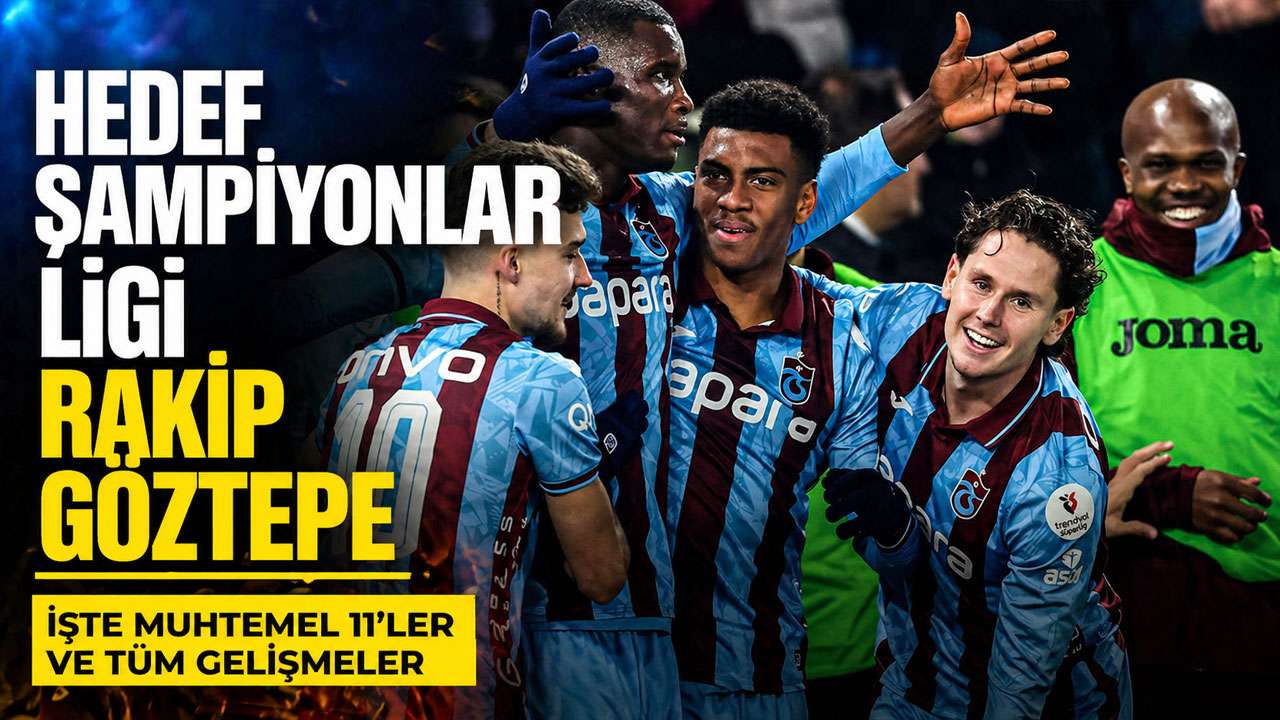 Trabzonspor Göztepe maçının öncesi sonrası tüm gelişmeler Haber61'de! İşte Muhtemel 11'ler