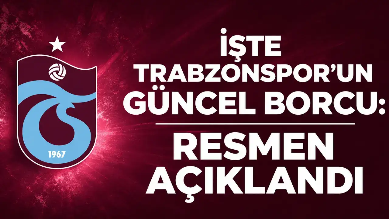 İşte Trabzonspor’un güncel borcu: Resmen açıklandı
