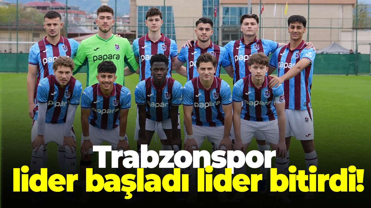 Trabzonspor lider başladı lider bitirdi!