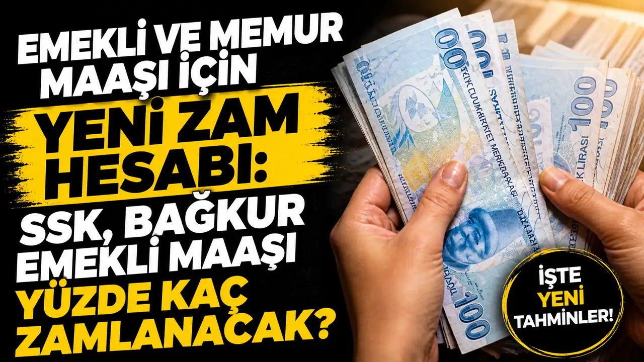 Emekli ve memur maaşı için yeni zam hesabı: SSK, Bağkur emekli maaşı yüzde kaç zamlanacak?