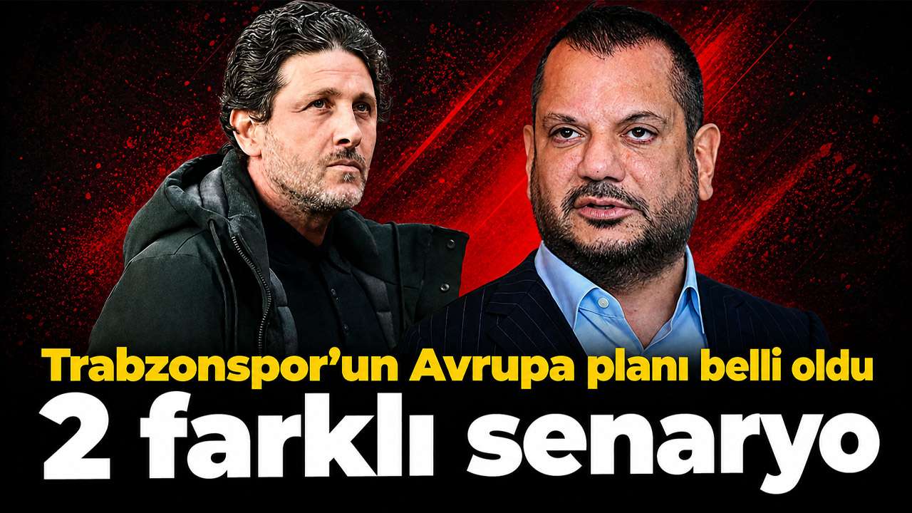 Trabzonspor’un Avrupa planı belli oldu: 2 farklı senaryo