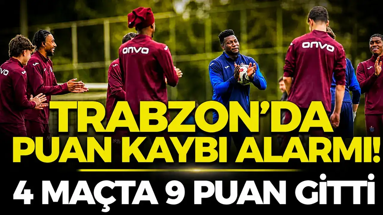 Trabzon’da puan kaybı alarmı: 4 maçta 9 puan gitti