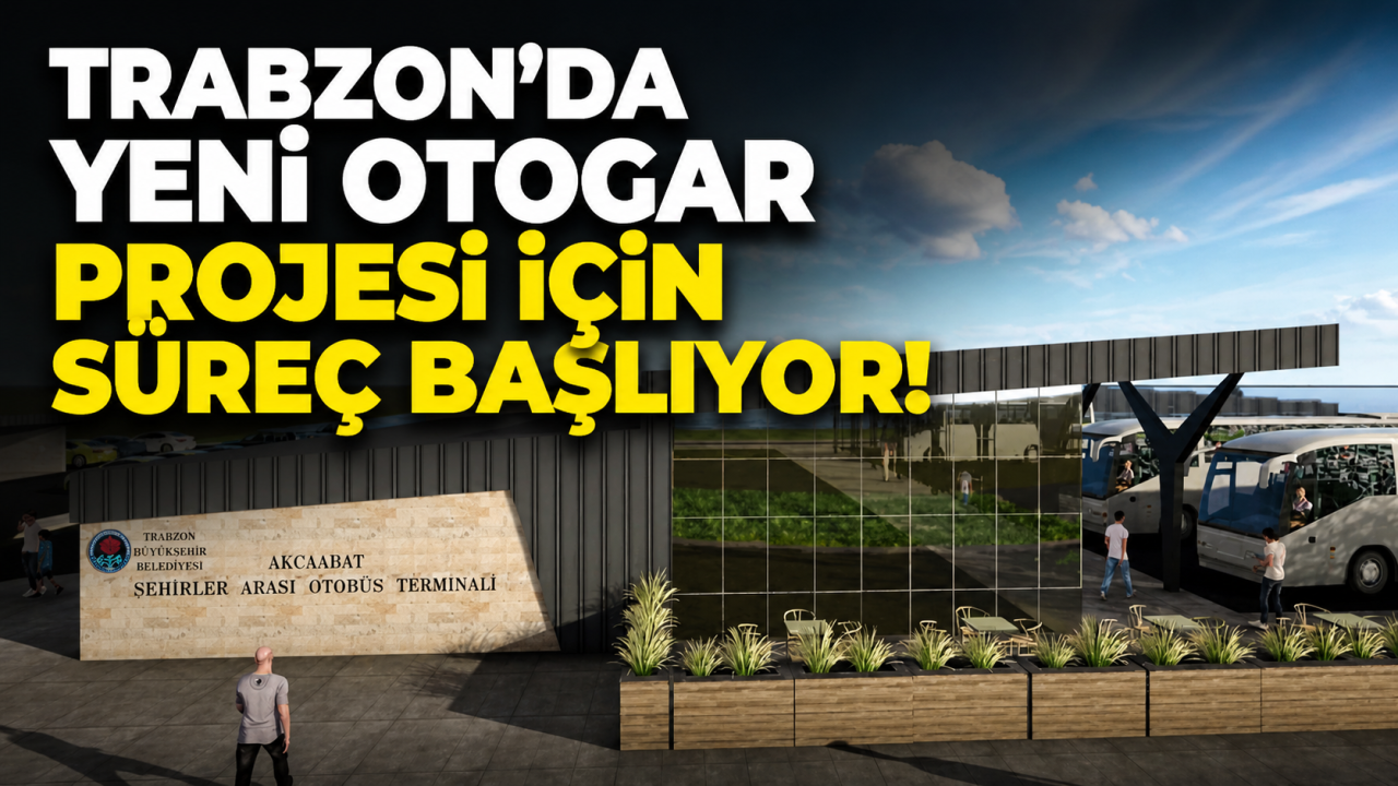 Akçaabat otogar projesi ihaleye çıkıyor!