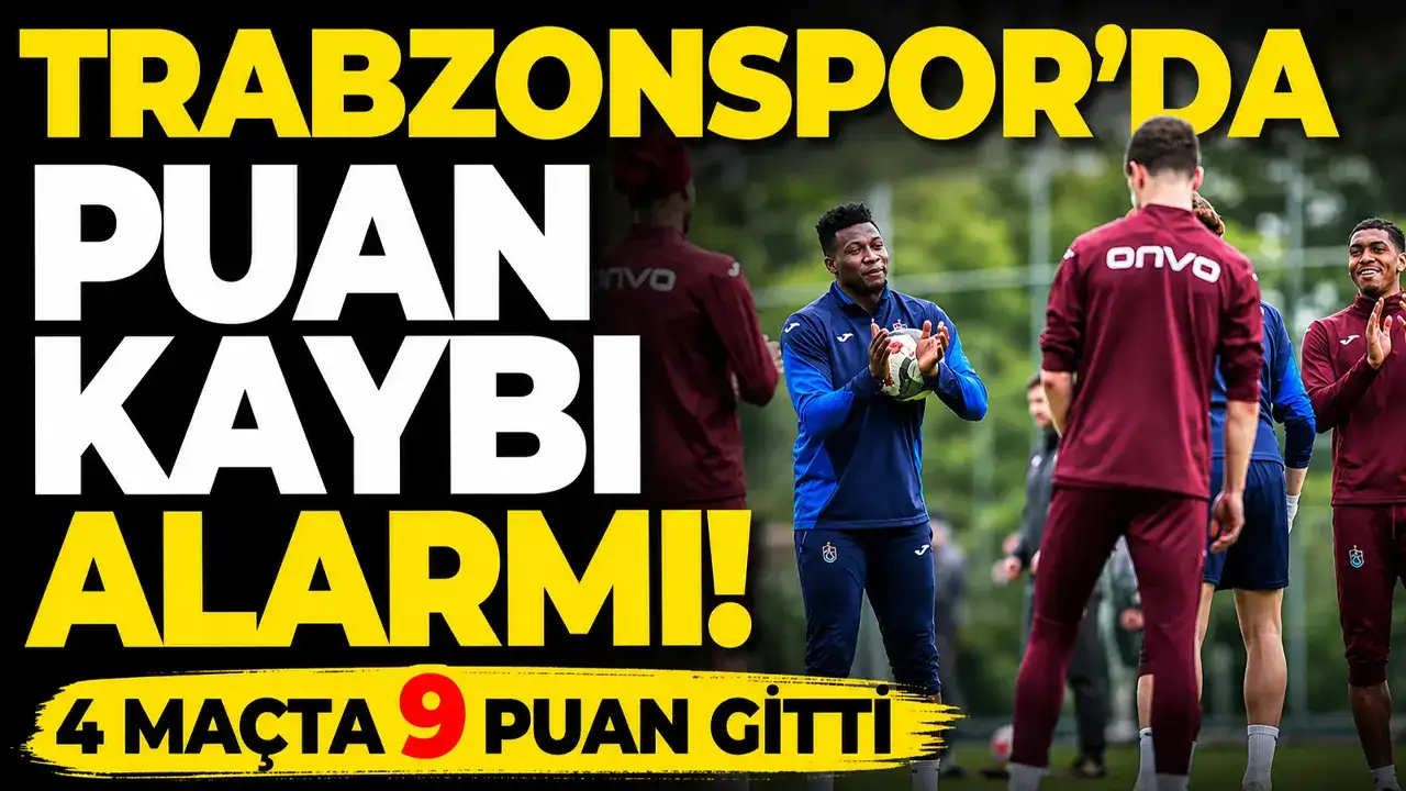 Trabzonspor'da puan kaybı alarmı: 4 maçta 9 puan gitti