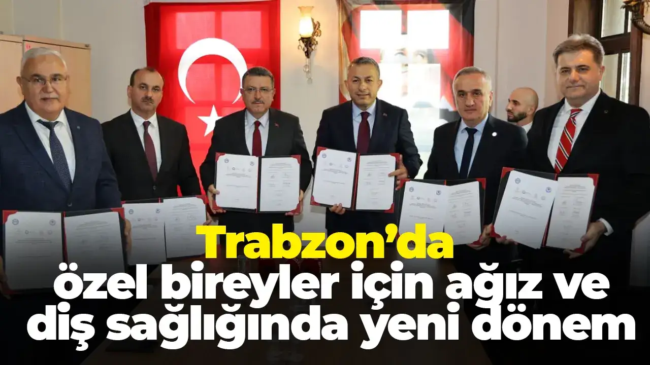 Trabzon’da özel bireyler için ağız ve diş sağlığında yeni dönem
