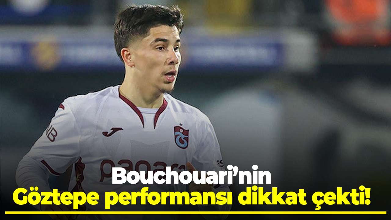 Bouchouari’nin Göztepe performansı dikkat çekti! Pas isabetiyle öne çıktı
