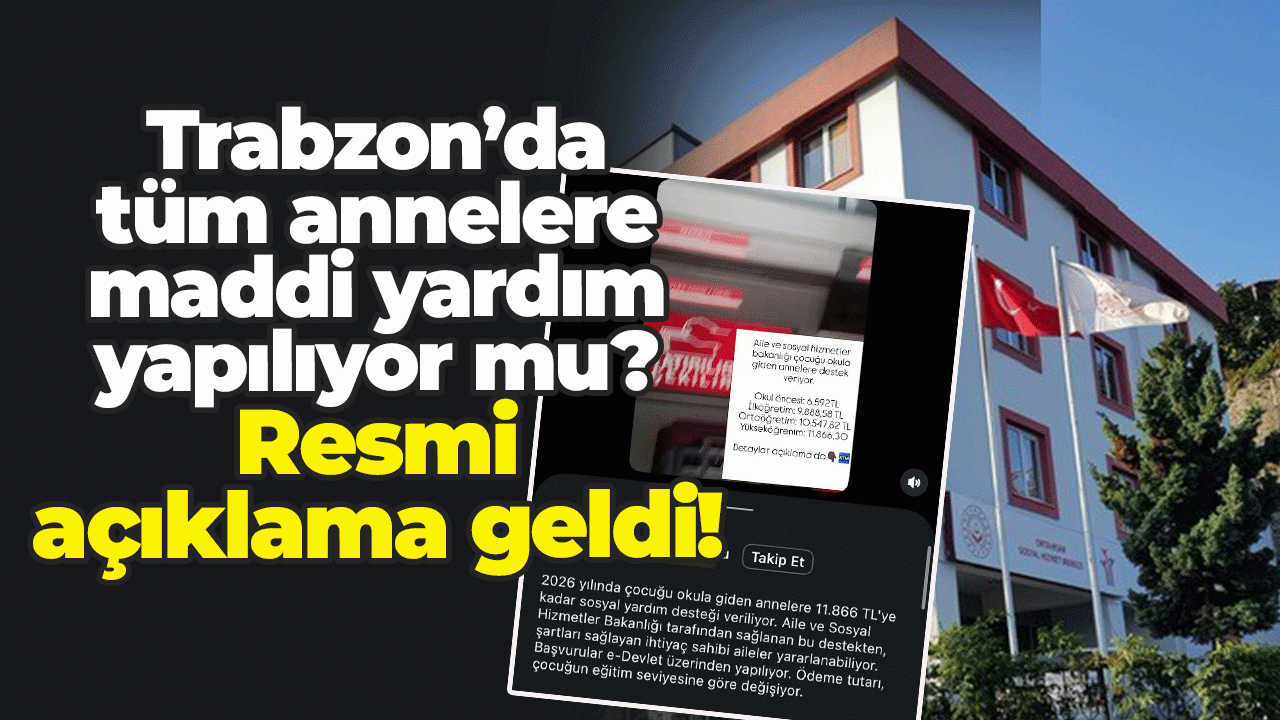 Trabzon'da tüm annelere yardım iddiasına resmi açıklama geldi!