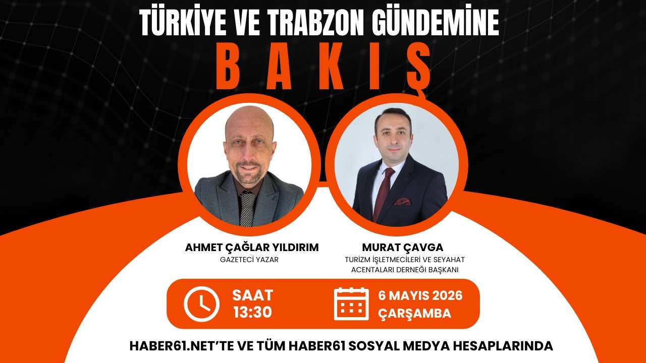 Trabzon ve ülke gündemi Bakış programı ile Haber61TV ekranların'da!