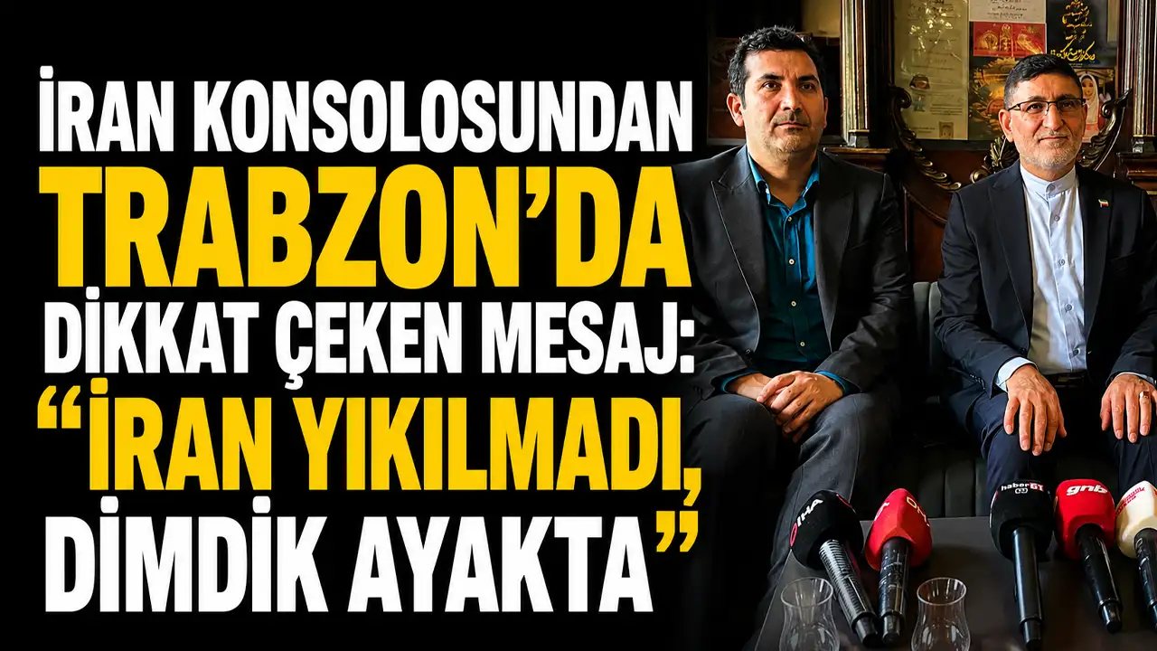 İran konsolosundan Trabzon’da dikkat çeken mesaj: “İran yıkılmadı, dimdik ayakta”