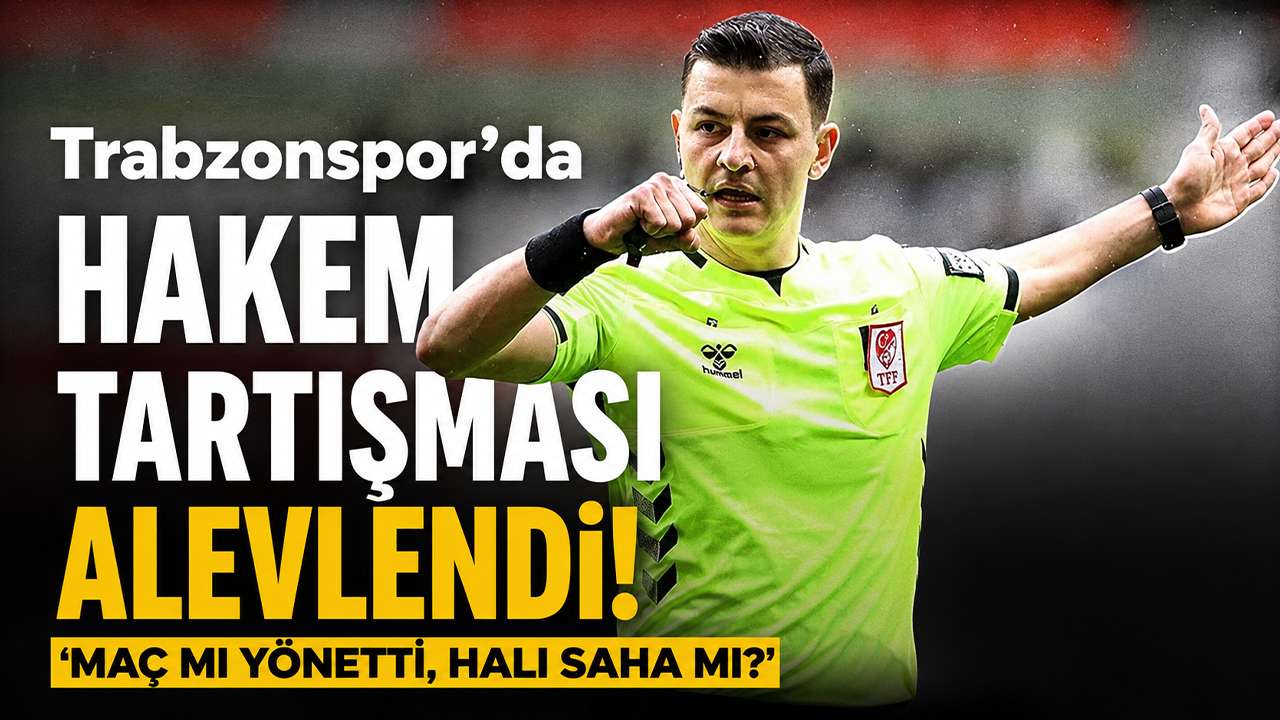 Trabzonspor’da hakem tartışması alevlendi! ‘Maç mı yönetti, halı saha mı?