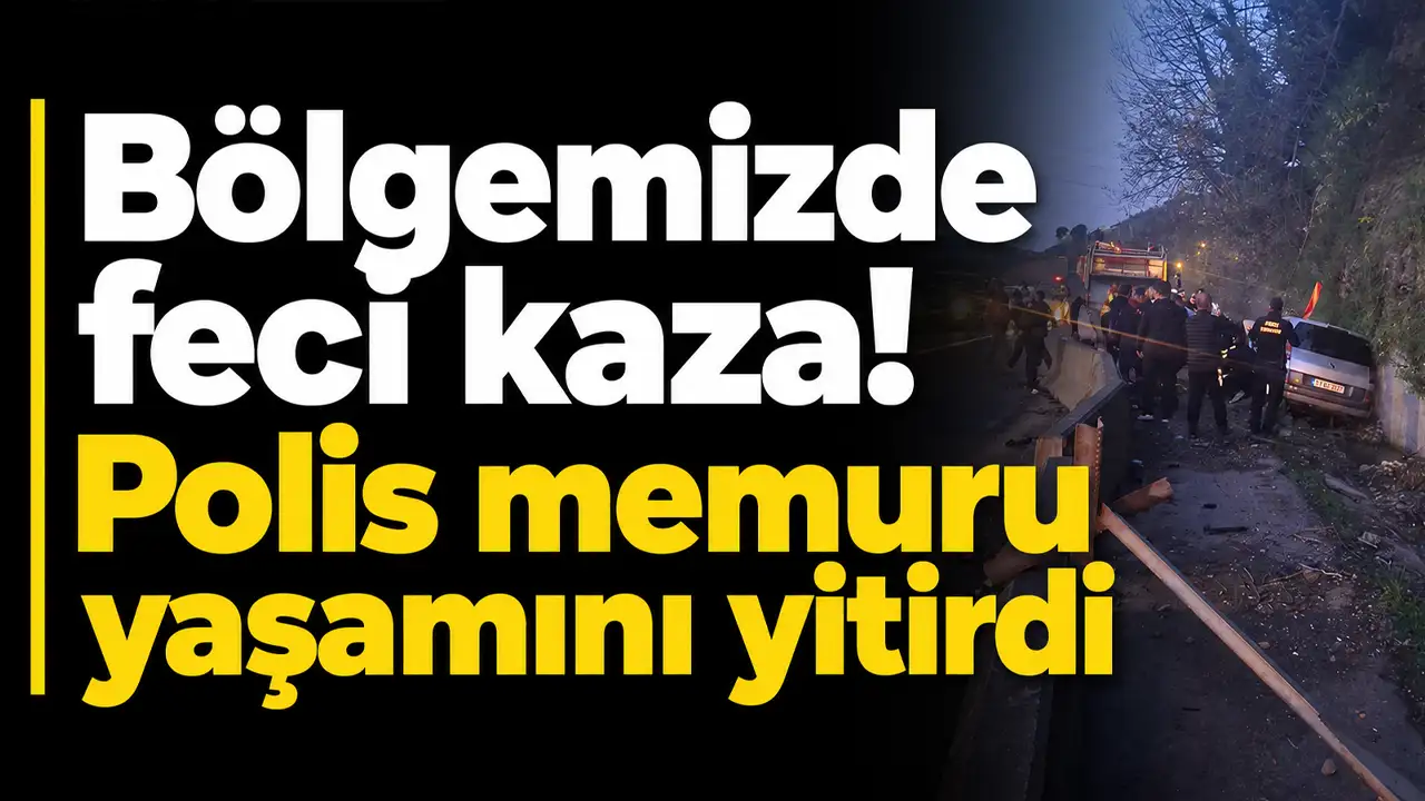Ordu’da feci kaza! Polis memuru yaşamını yitirdi