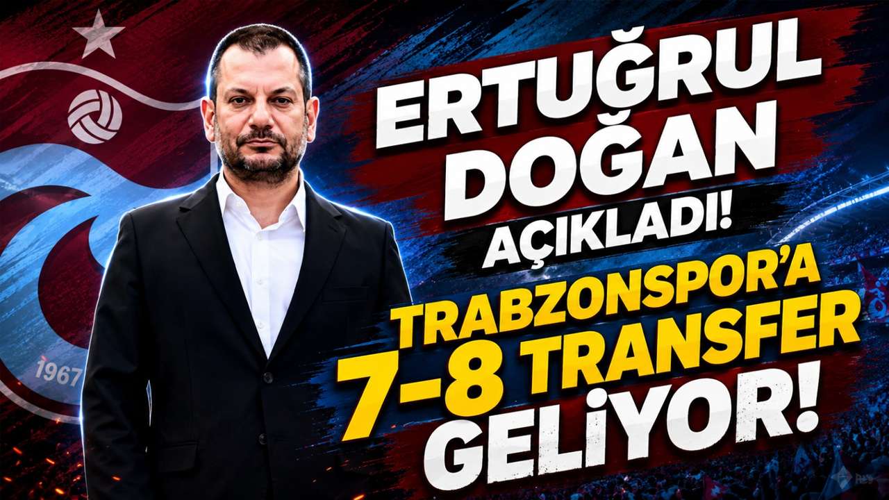 Ertuğrul Doğan açıkladı! Trabzonspor’a 7-8 transfer geliyor