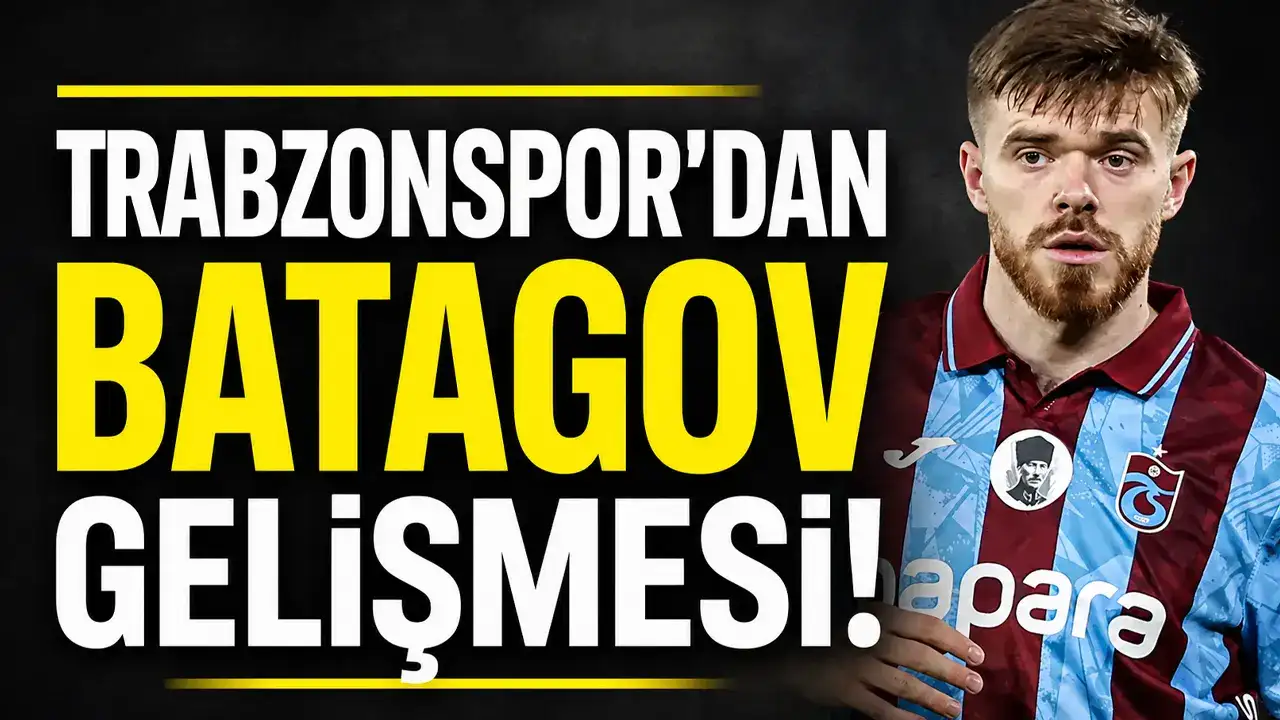 Trabzonspor'dan Batagov gelişmesi! Sağlık Kurulu açıkladı