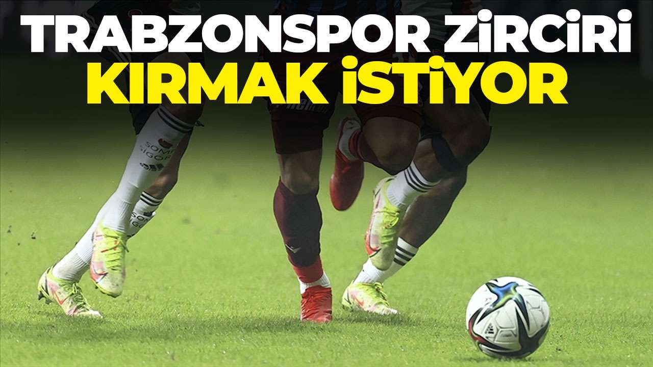 Trabzonspor Beşiktaş karşısında zinciri kırmak istiyor: 3 oldu 4 olmasın
