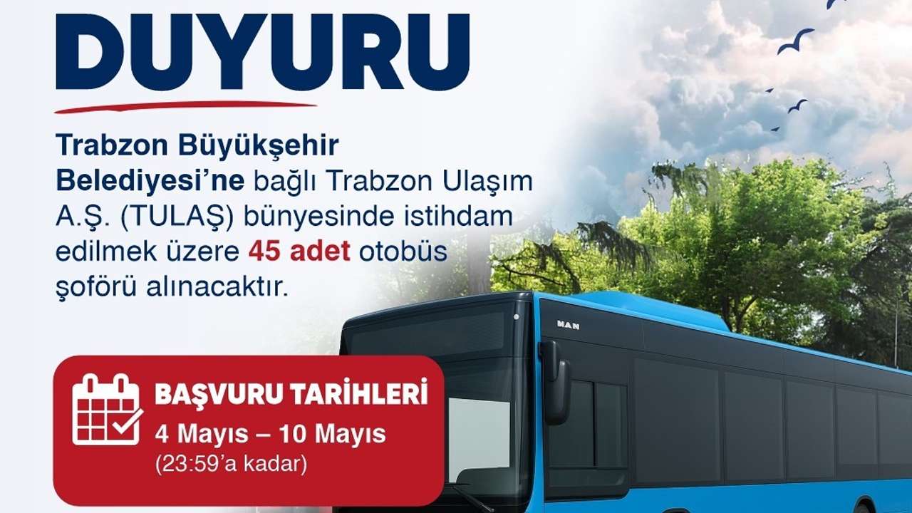 Trabzon Büyükşehir Belediyesi 45 otobüs şoförü alacak! Başvurular sürüyor