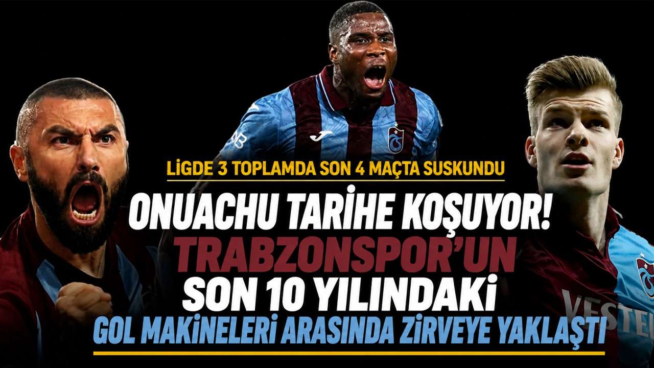 Onuachu tarihe koşuyor! Trabzonspor’un son 10 yılındaki gol makineleri arasında zirveye yaklaştı
