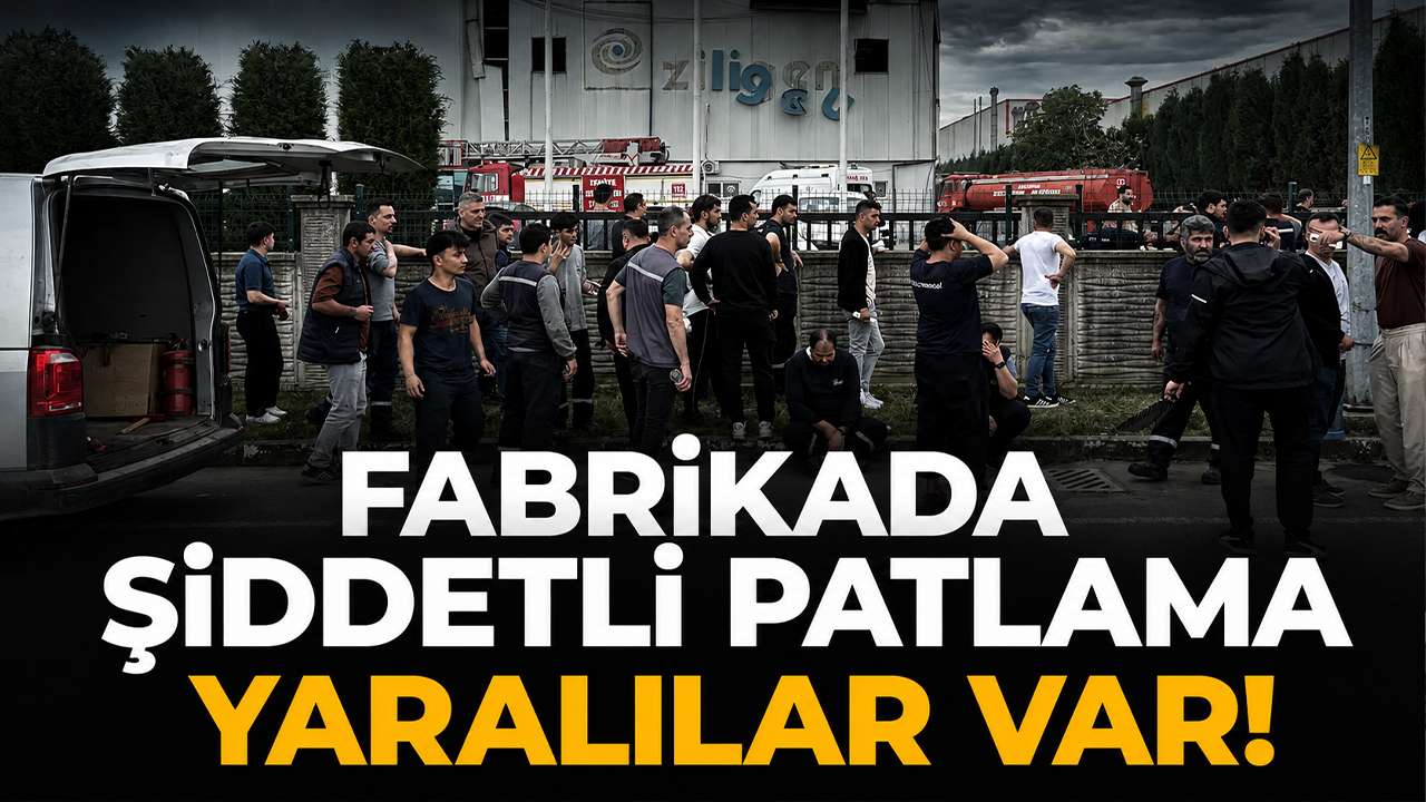 Fabrikada şiddetli patlama: Yaralılar var!