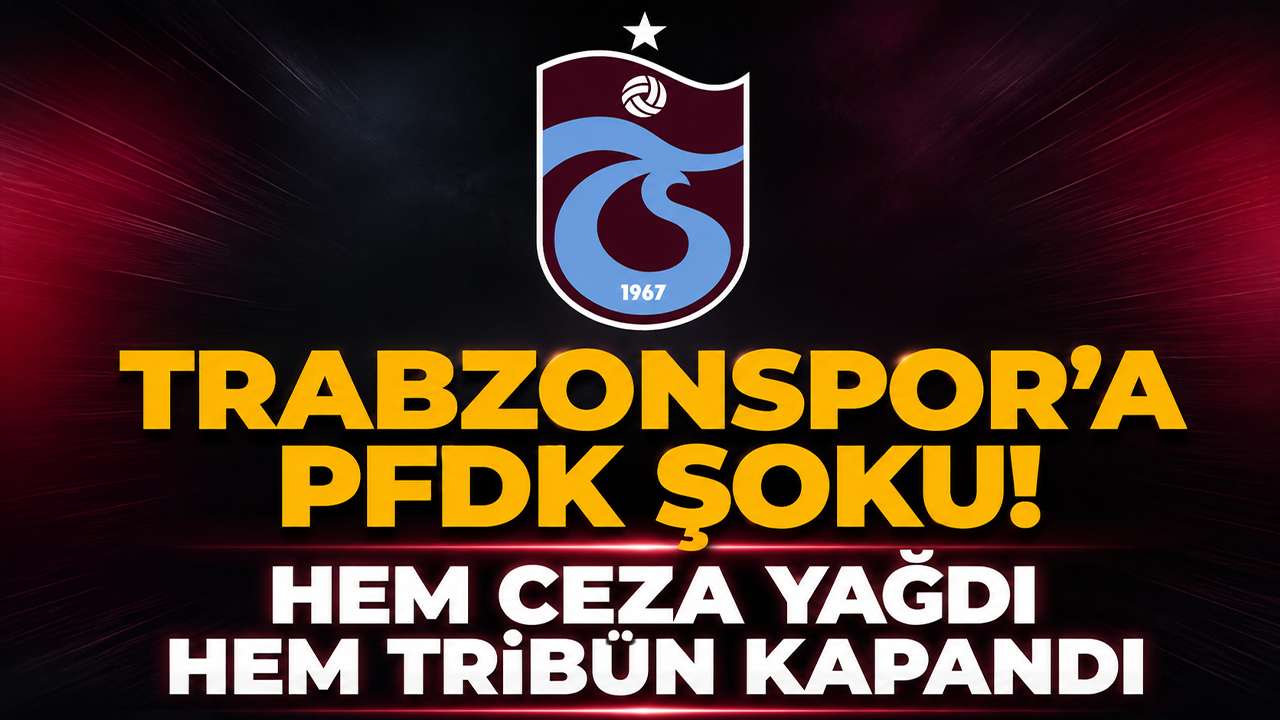 Trabzonspor’a PFDK şoku! Hem ceza yağdı hem tribün kapandı
