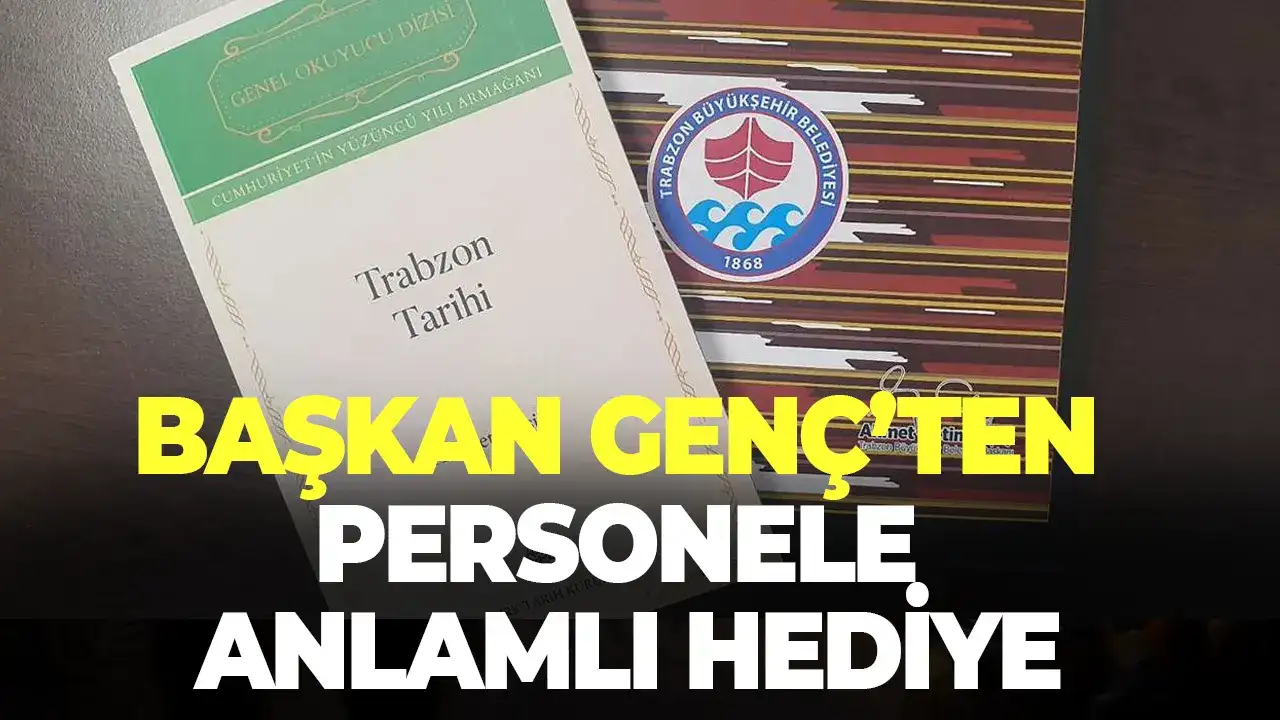 Başkan Genç'ten personele anlamlı hediye