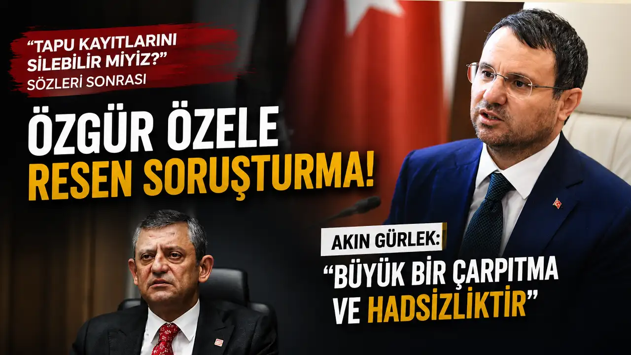 Bakan Gürlek'e yönelik sözleri nedeniyle Özgür Özel hakkında resen soruşturma başlatıldı!