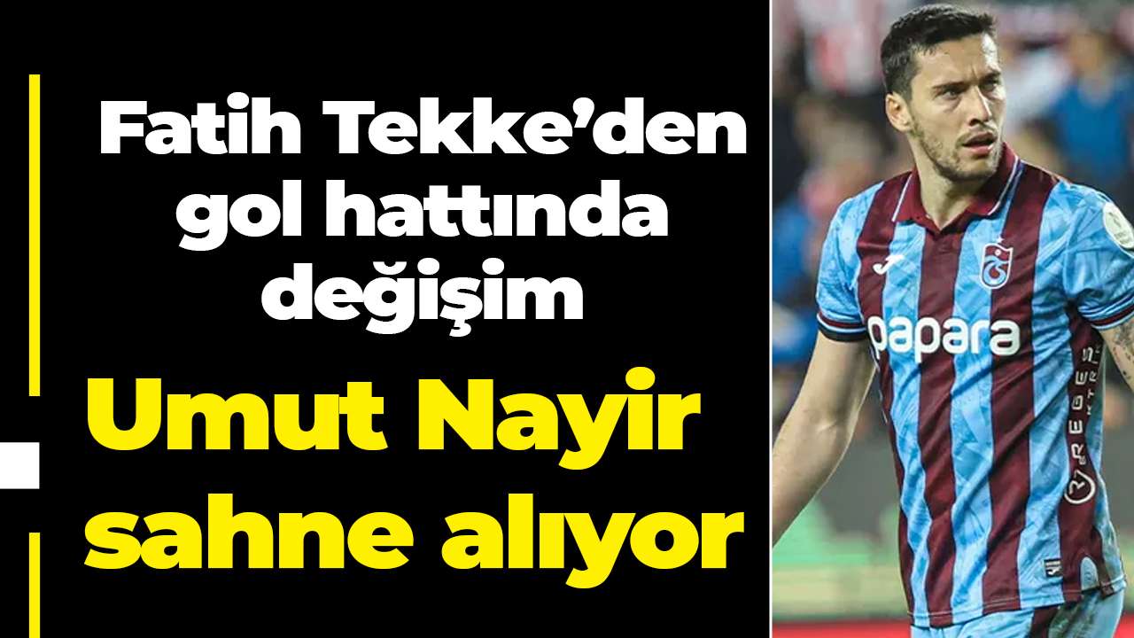 Fatih Tekke’den gol hattında değişim! Onuachu kulübede, Umut Nayir 11’de