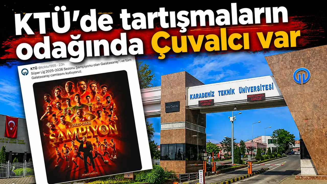 KTÜ’de tartışmaların odağında Çuvalcı var